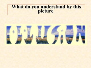 What do you understand by this picture   