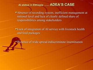 Artificial Insemination and Veterinary Services in Ethiopia: Ada’a Case