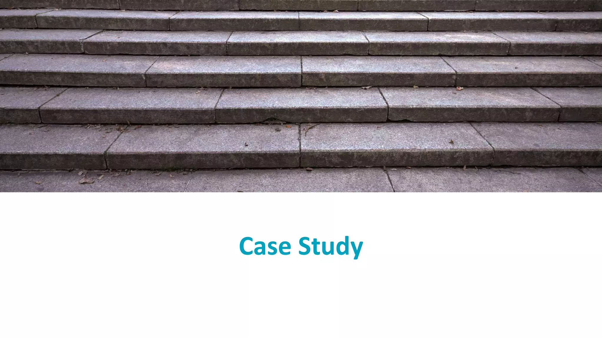 Case Study
 