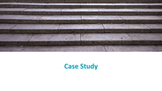 Case Study
 