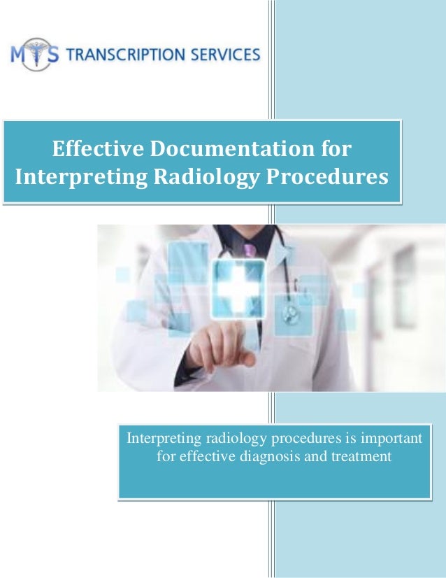 Effective Documentation for Interpreting Radiology Procedures