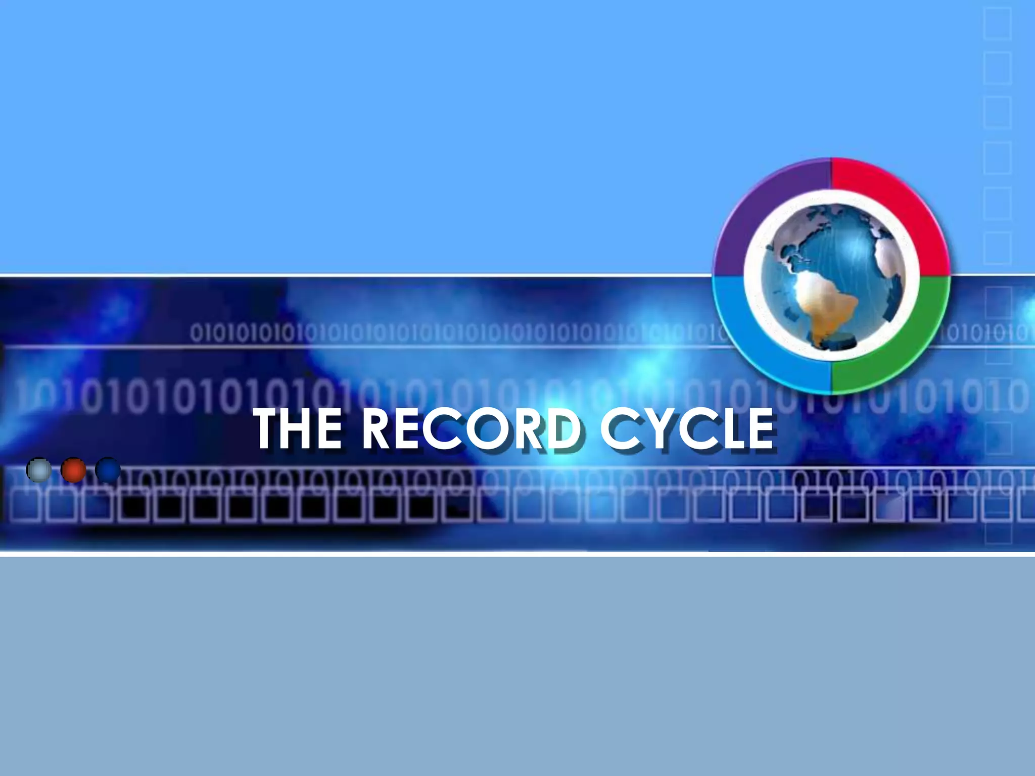 THE RECORD CYCLE

 