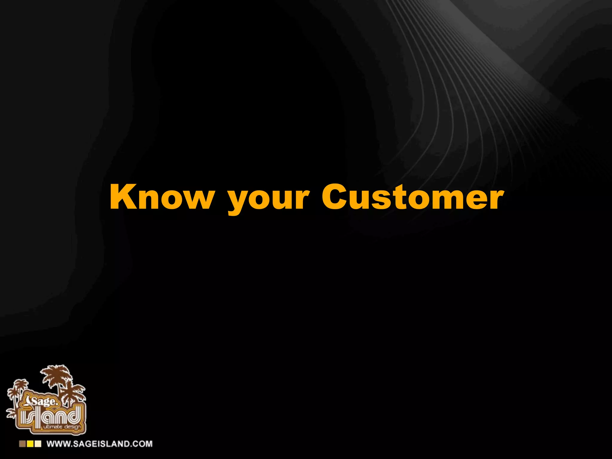 Know your Customer
 