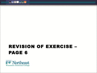 REVISION OF EXERCISE –
PAGE 6
 