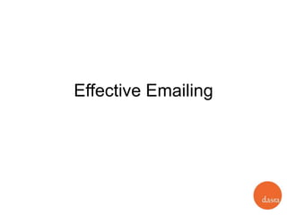 Effective Emailing
 