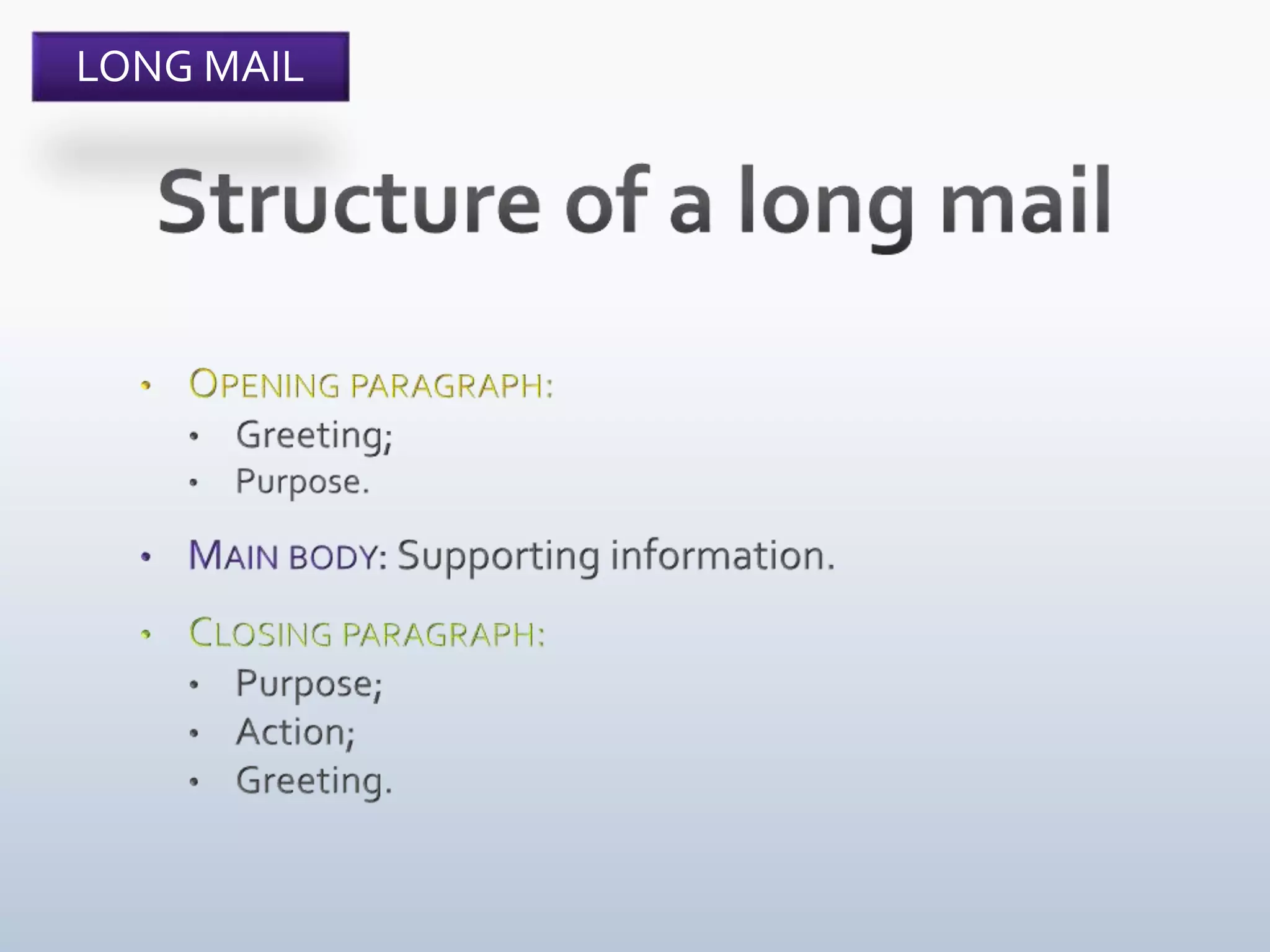 LONG MAIL
 