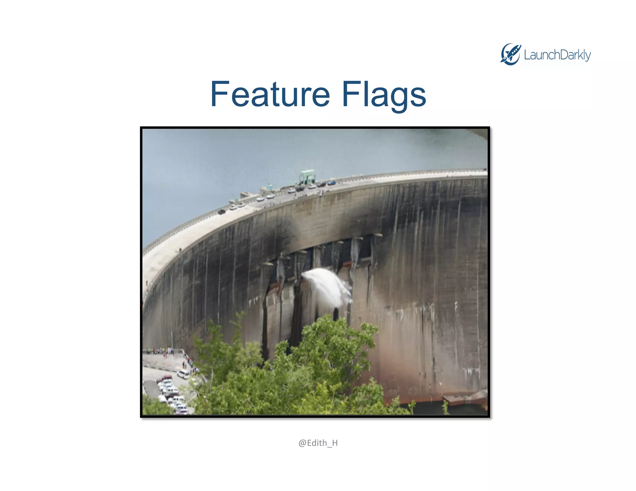 Feature Flags
@Edith_H