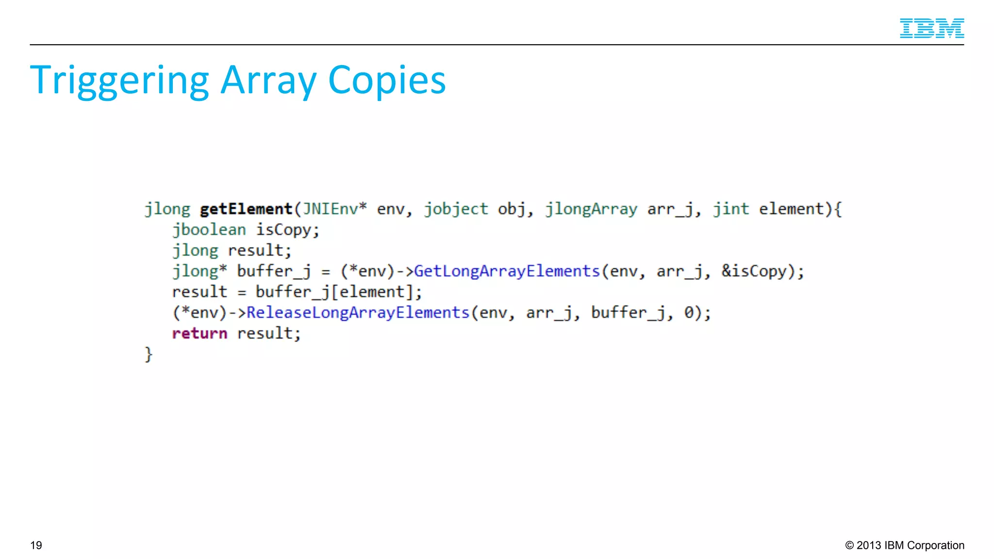 © 2013 IBM Corporation
Triggering	
  Array	
  Copies	
  
19
 