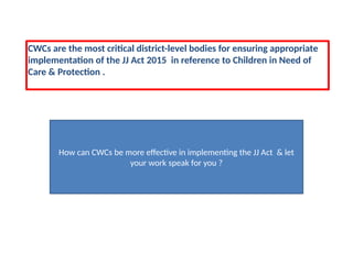 Cwc Work Effective Functioning of the CWC from Hyderabad.pptx