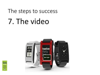 The steps to success
6. Appeal to the senses
 