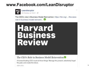 www.Facebook.com/LeanDisruptor
6
 