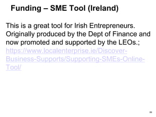 Investor Types by Stage
Financing Round Definition Typical Amounts Typical Investors
Pre-seed Proof of concept - - Visa, mortgage
- Friends & Family
- Small grants
Seed Prototype (alpha) €25k - €500k - Friends & Family
- Govt. Agencies
- Angels
Start-up Commercial device
(beta)
€500k - €3m - Super Angels
- Early-stage VCs
Expansion
- 1-3 rounds
typical
Strengthen team
Scale
manufacturing
Expand sales
€2m - €10m - VCs
- CVCs
Mezzanine/Bridge CFBE
Position for IPO
€5m - €30m - VCs
- Cross-over funds
Buy-out Secondary sale - - PE firms
www.thousandseeds.com 89
 