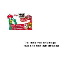 Will mail across pack images –
could not obtain them off the net
 