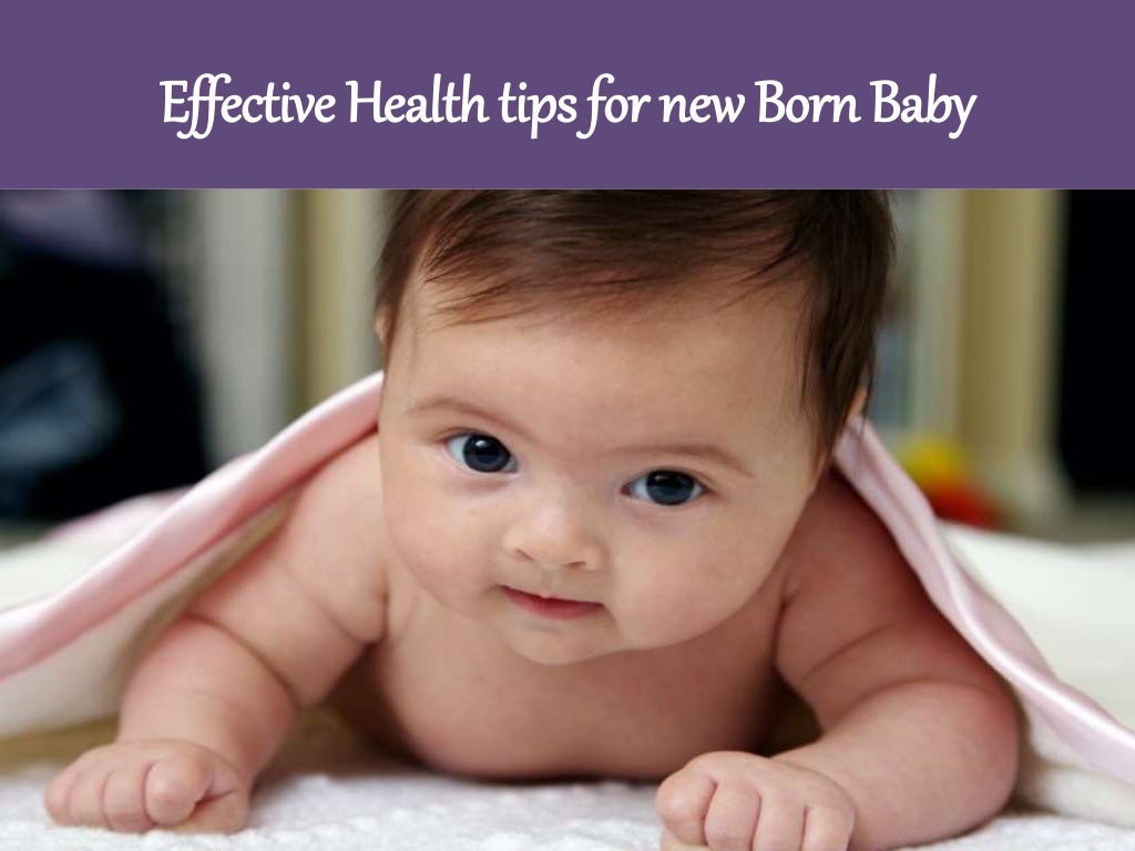 Effective health tips for new born baby