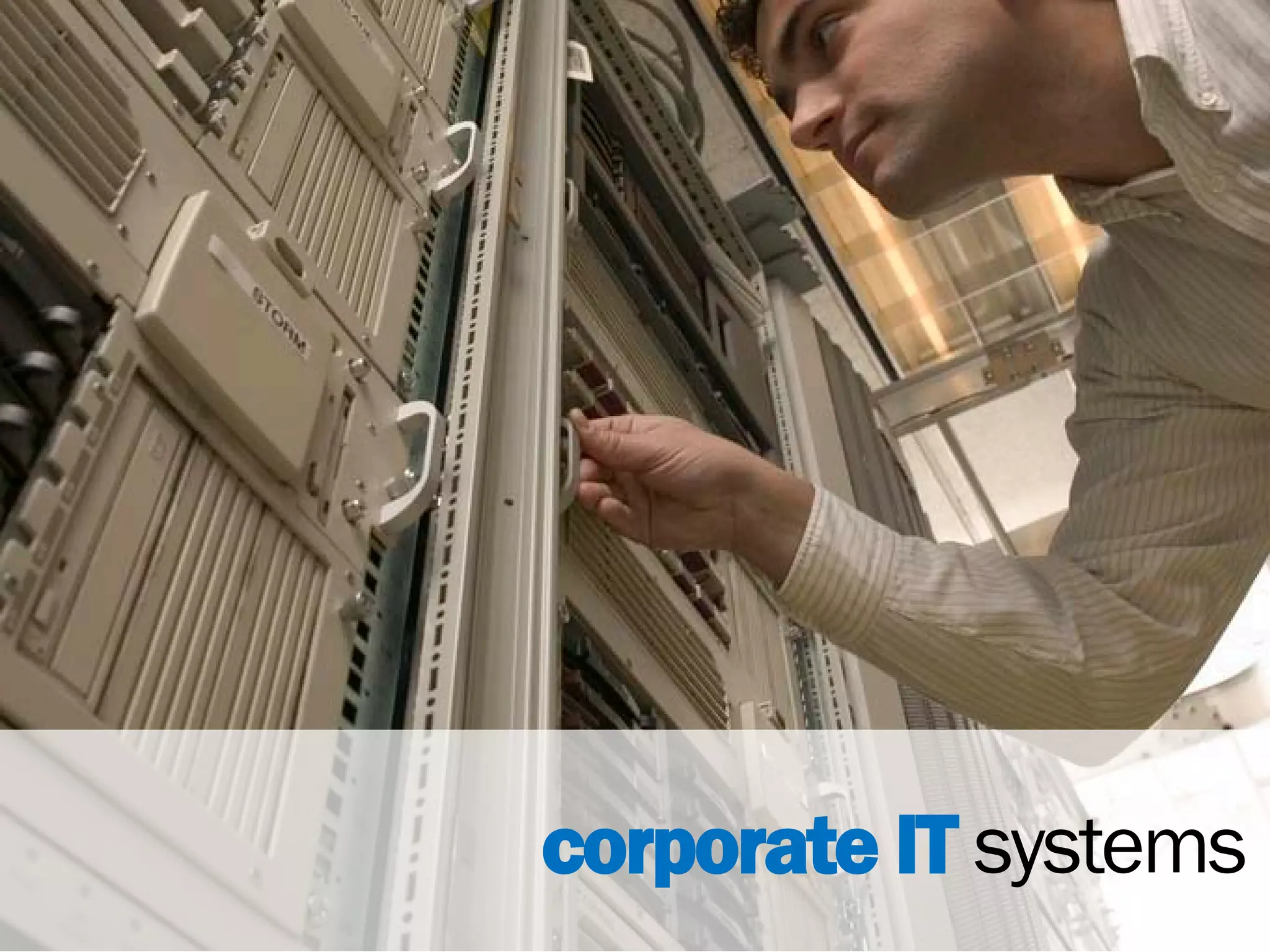 corporate IT systems
 
