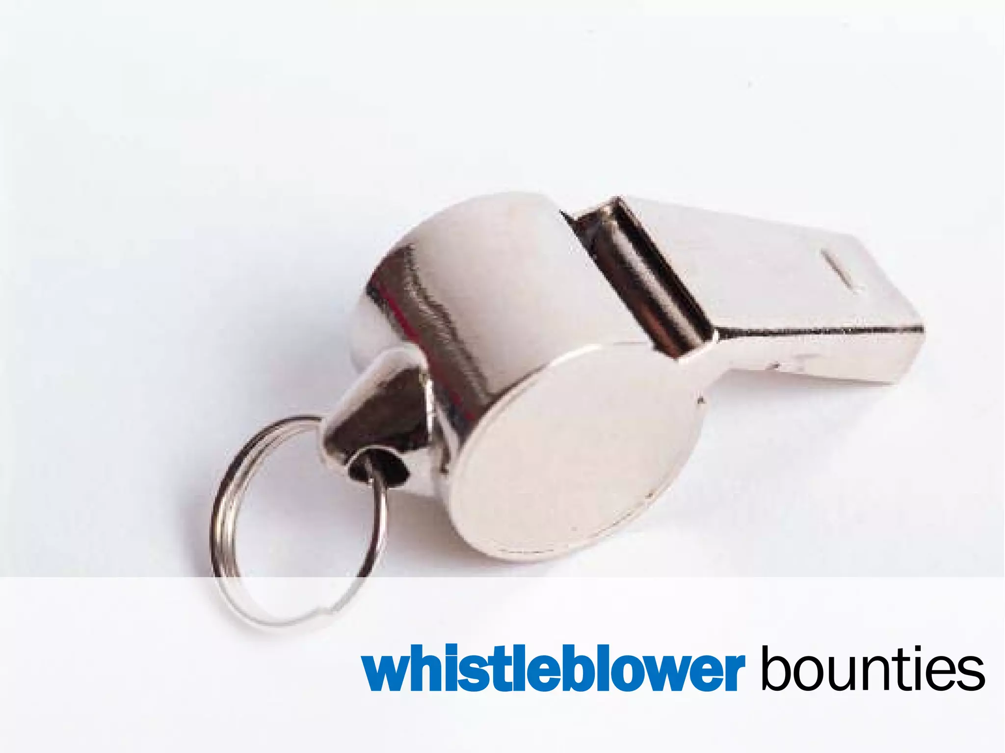 whistleblower bounties
 