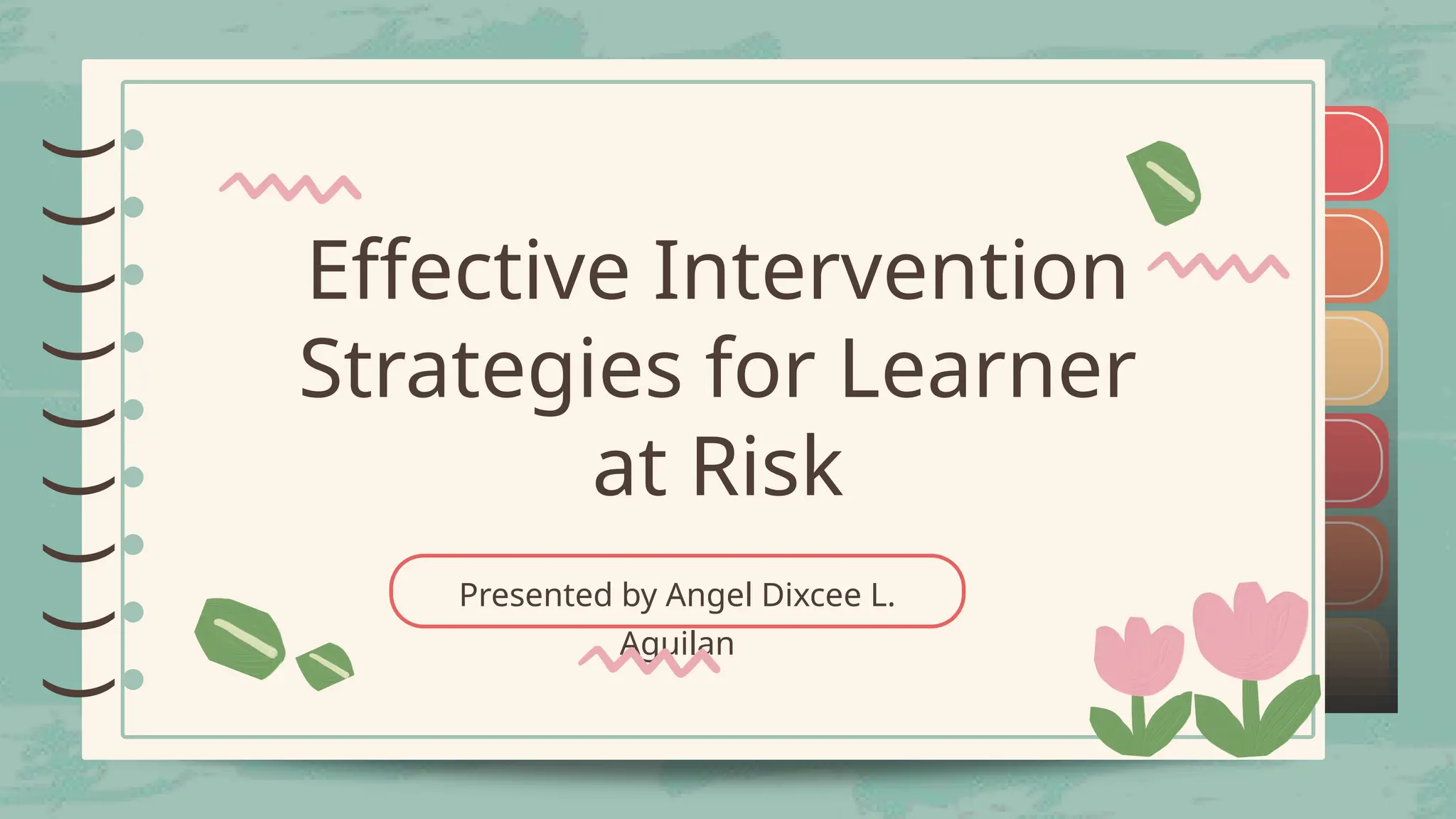 Effective Intervention Strategies for Learner at Risk | PPTX