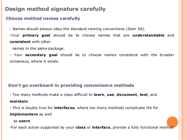 Effective Java - Design Method Signature Overload Varargs