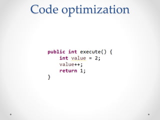 Code optimization
 