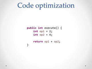 Code optimization
 