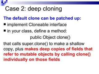 cloneable interface and clone() method in java - top... Effective Java - Override clone() method judiciously | PPT
