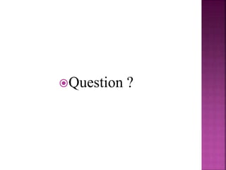 Question ?
 