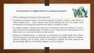 Effective learning environment by Dr.Shazia Zamir