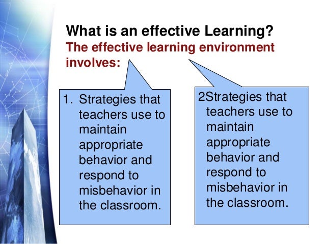 Effective Learning Environments Effective Learning Environments