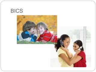 BICS 
 