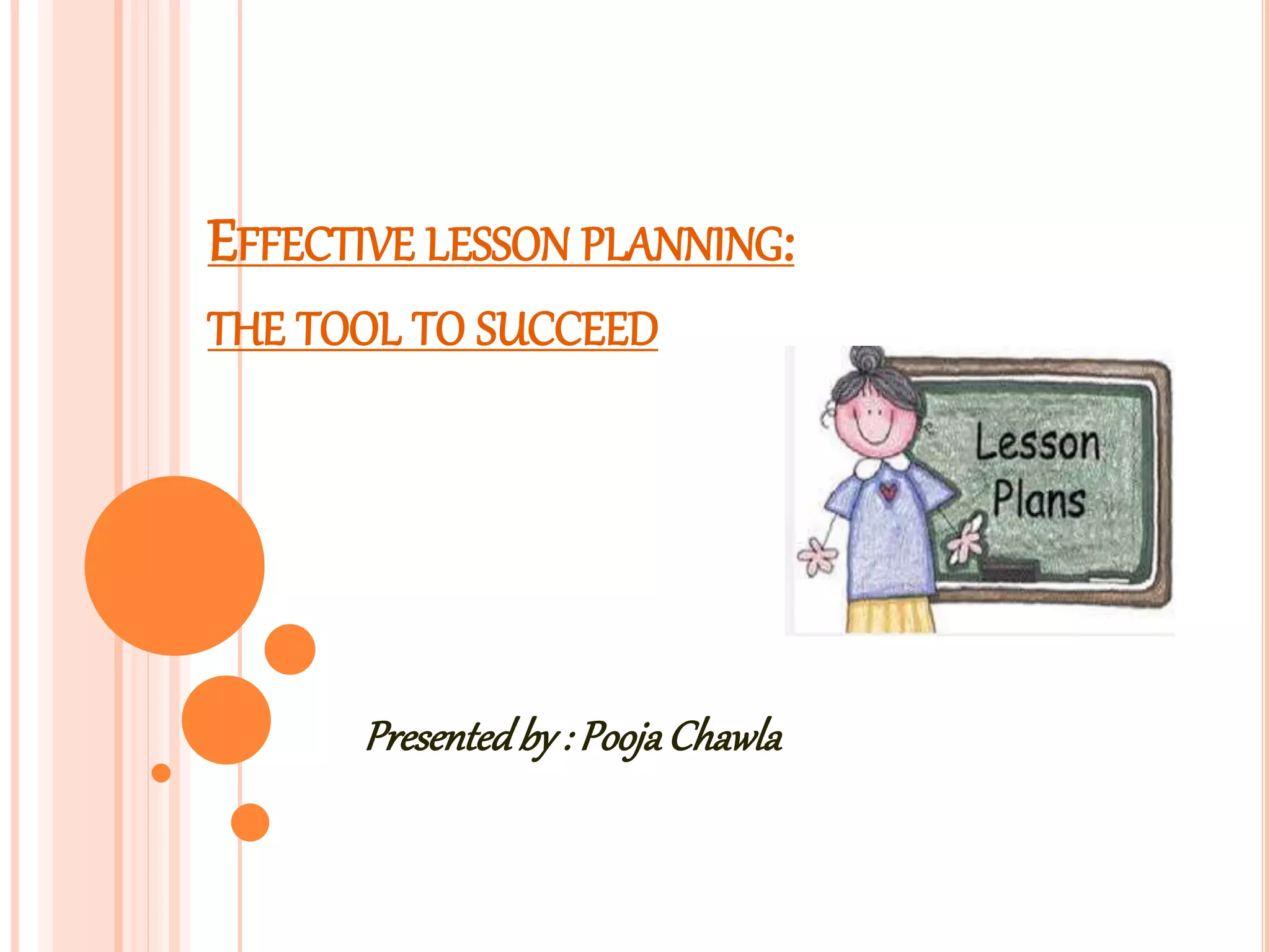 Effective lesson planning | PPTX