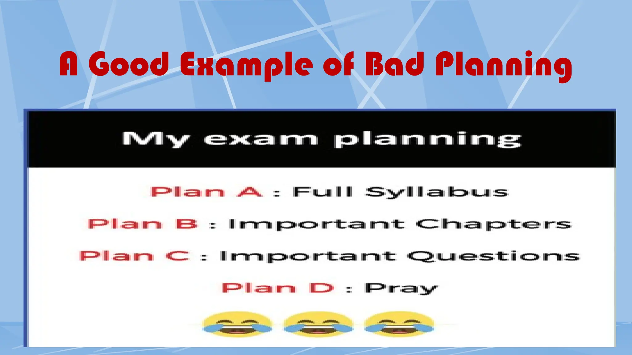 A Good Example of Bad Planning
 