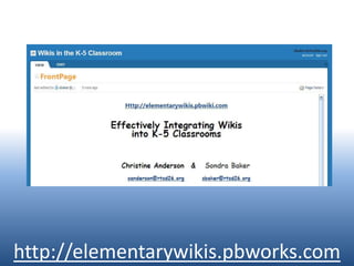 http://elementarywikis.pbworks.com