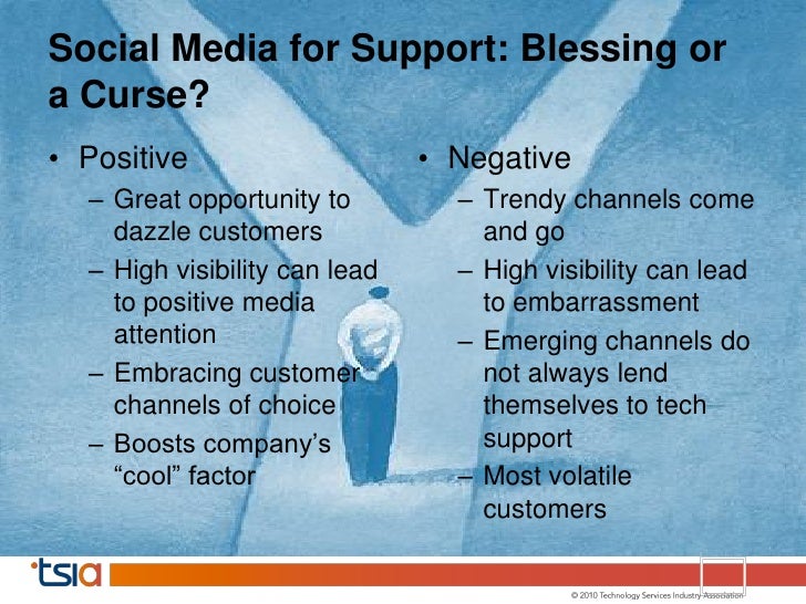 social media curse or blessing We take a look at the positives and the negatives that come out of social media and weather it is actually helping this generation. social media curse or blessing We take a look at the positives and the negatives that come out of social media and weather it is actually helping this generation.