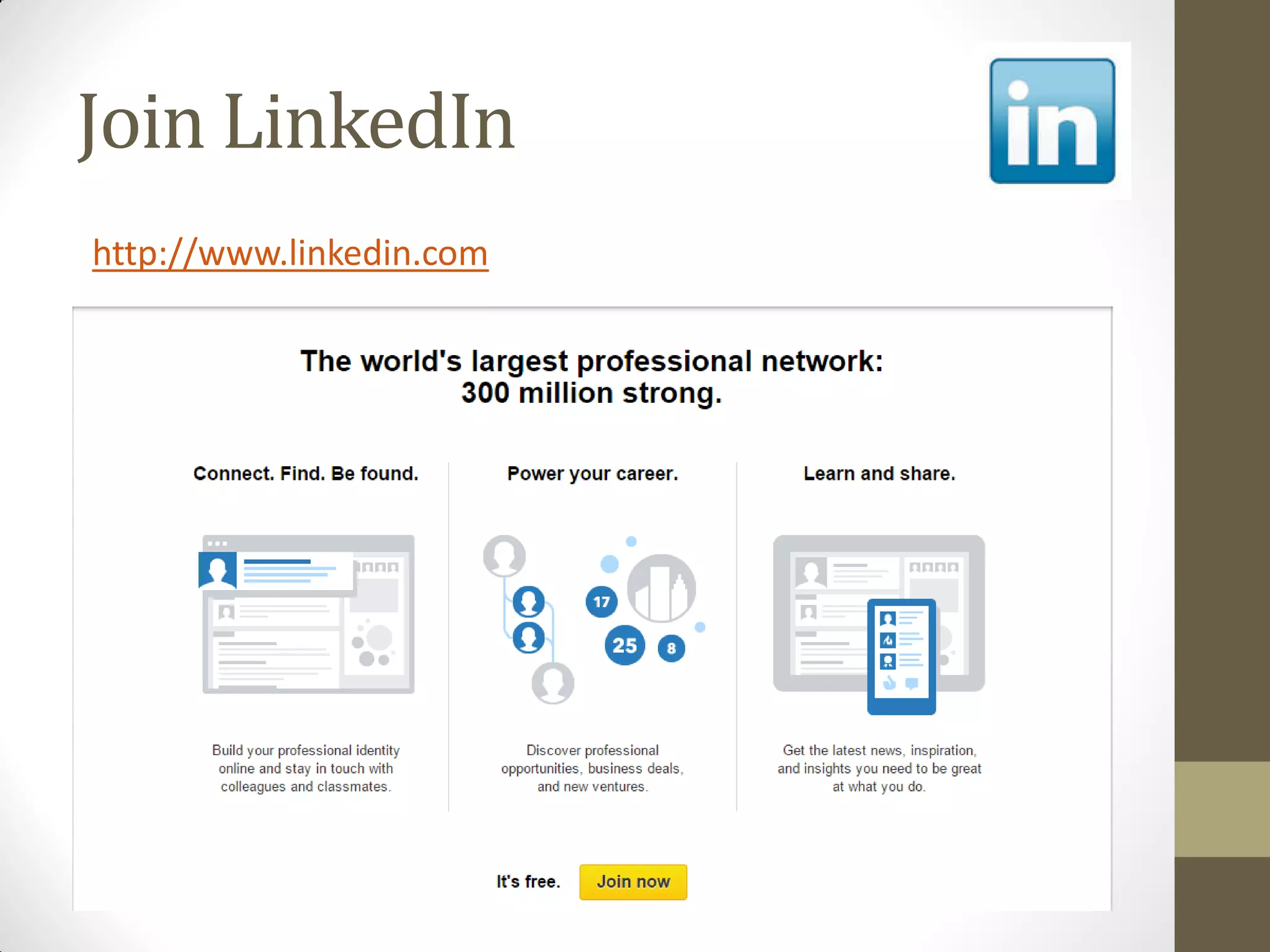 Join LinkedIn
http://www.linkedin.com
 