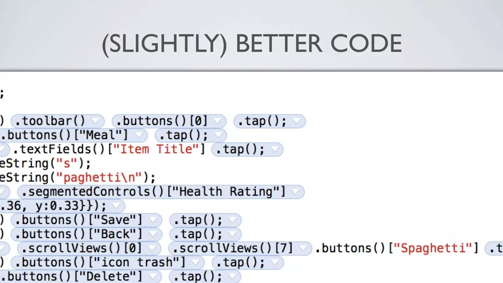 (SLIGHTLY) BETTER CODE
 