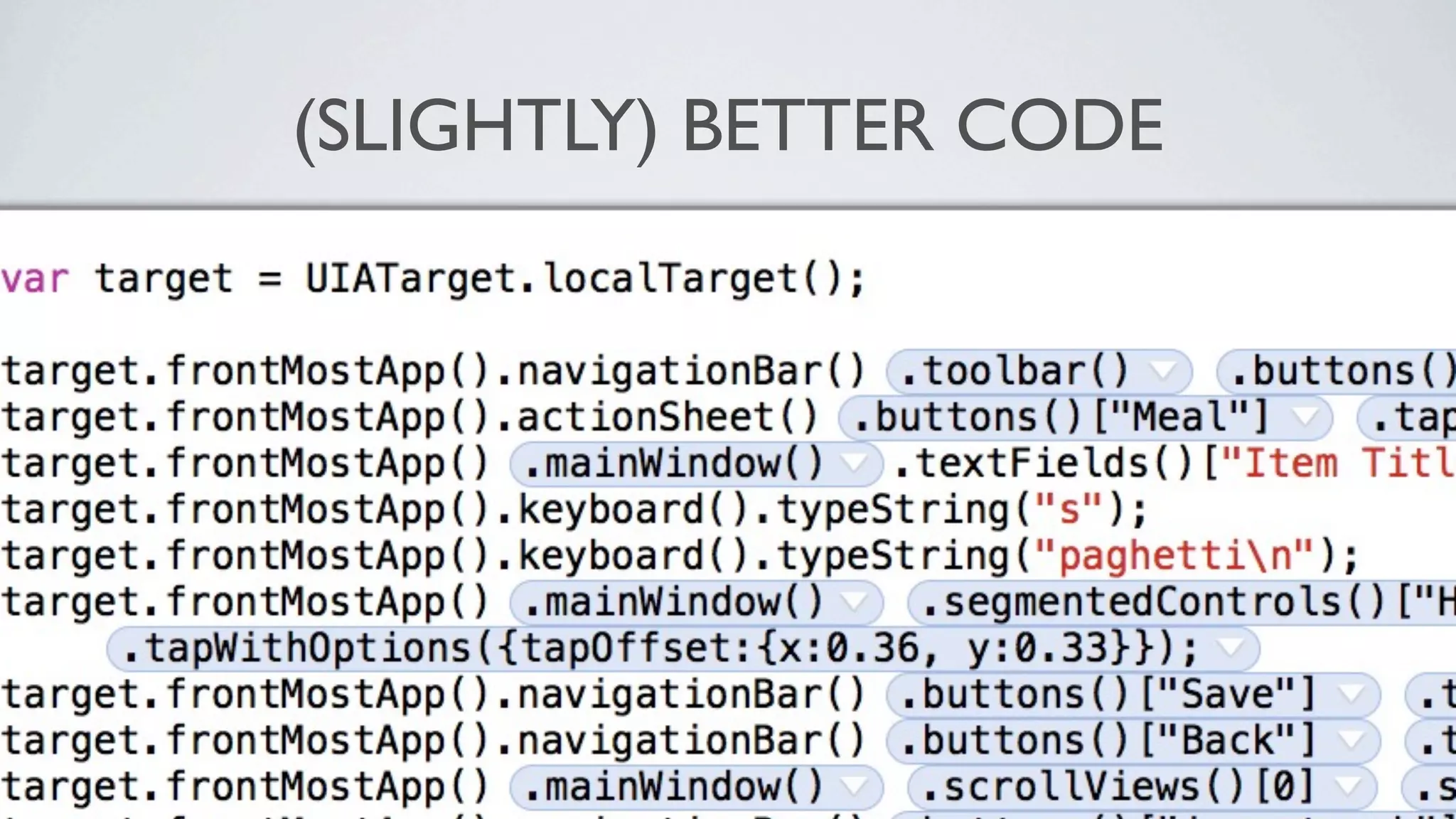 (SLIGHTLY) BETTER CODE
 