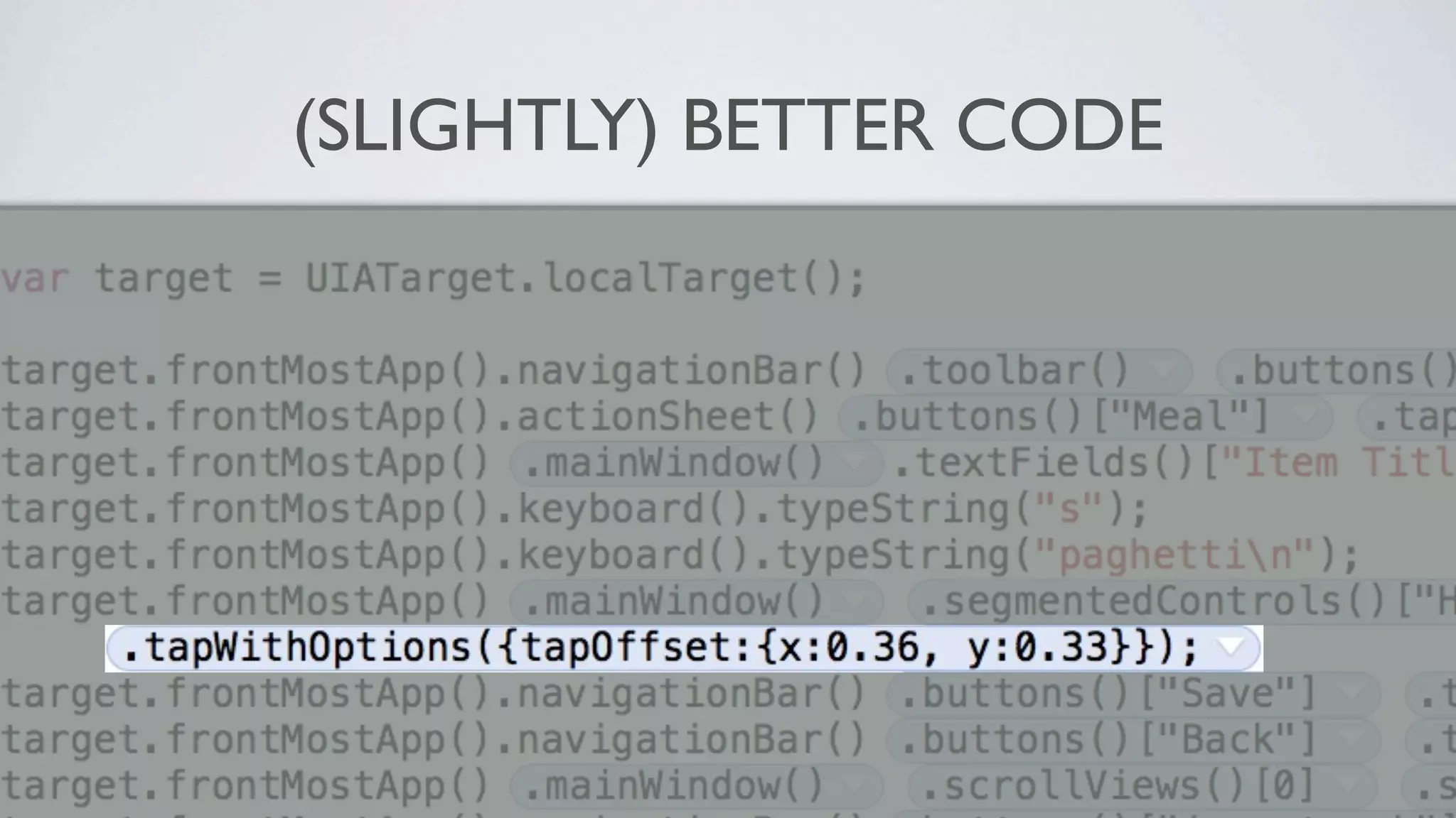 (SLIGHTLY) BETTER CODE
 