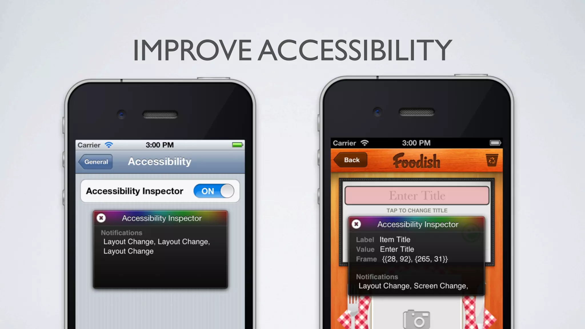 IMPROVE ACCESSIBILITY
 