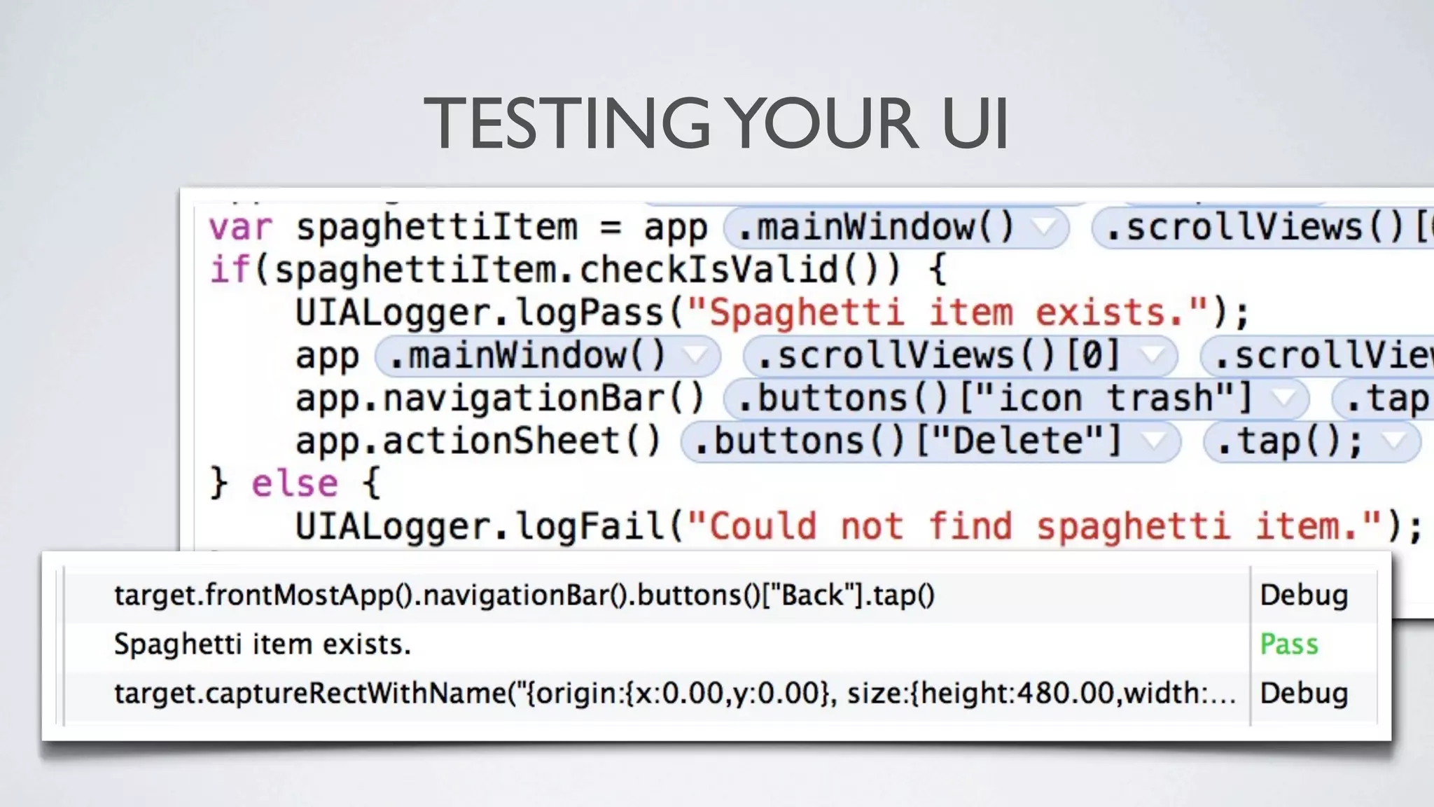 TESTING YOUR UI
 