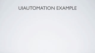 UIAUTOMATION EXAMPLE
 
