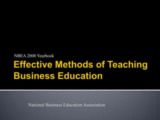 NBEA 2008 Yearbook




      National Business Education Association
 