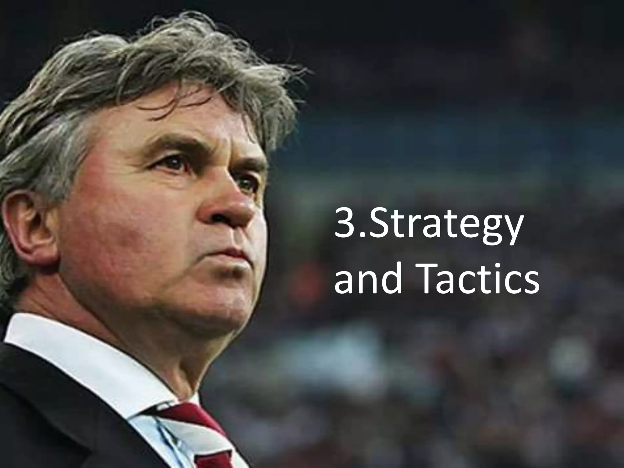 3.Strategy
and Tactics
 