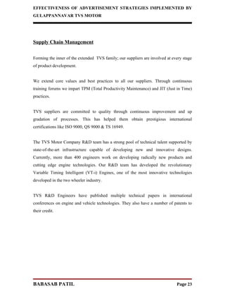 EFFECTIVENESS OF ADVERTISEMENT STRATEGIES IMPLEMENTED BY
GULAPPANNAVAR TVS MOTOR




Supply Chain Management


Forming the...