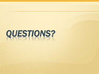 QUESTIONS?
 