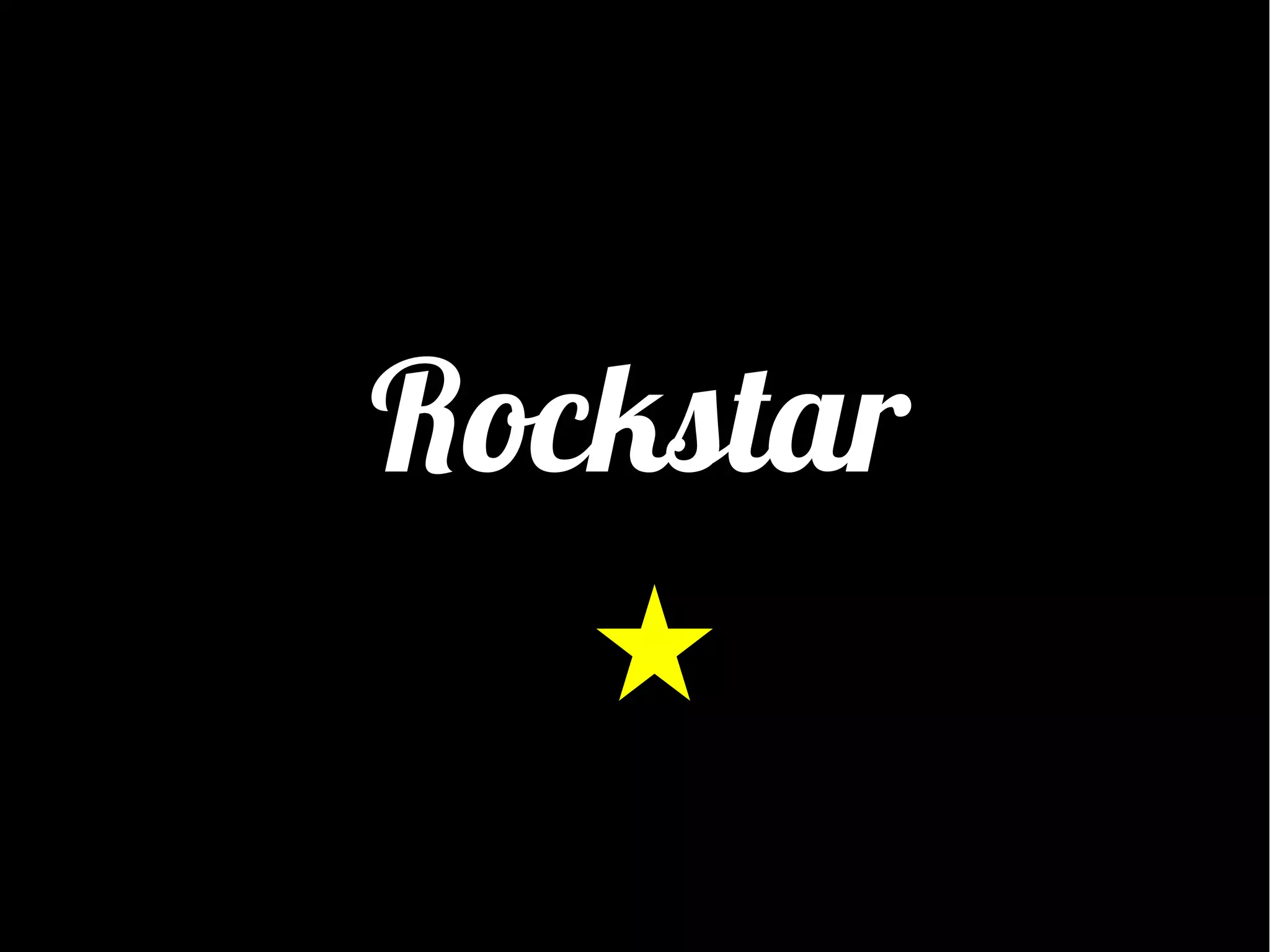 Rockstar

 