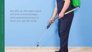 https://www.wekillweeds.com/
We offer an affordable weed
and pest control package,
with customized service to
meet your sp...