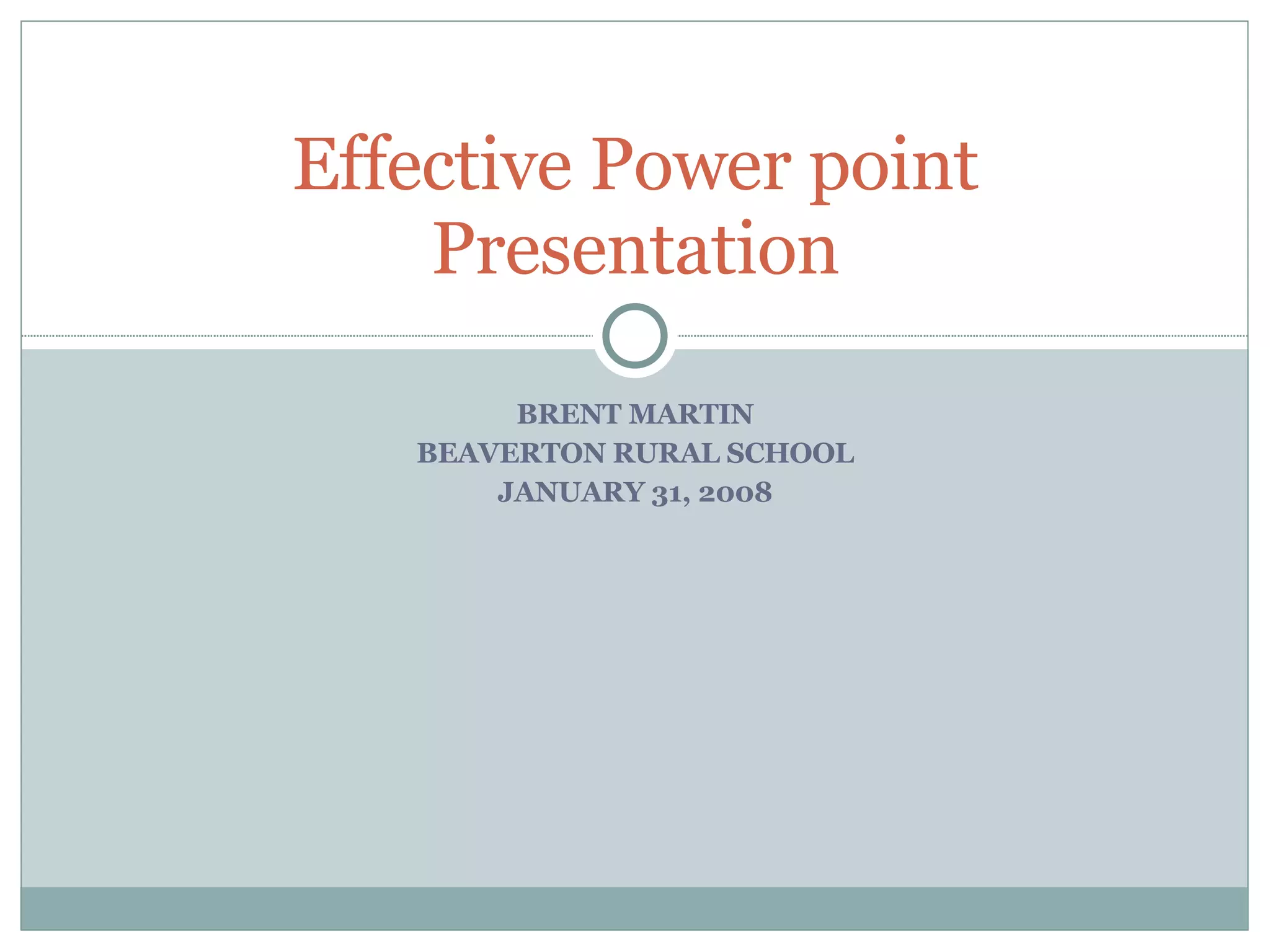 Effective Power Point Presentation Ppt Effective Power Point Presentation Ppt