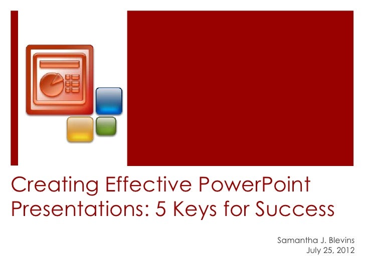 Effective PowerPoint Presentations