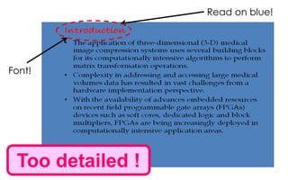 Too detailed !
Read on blue!
Font!
 