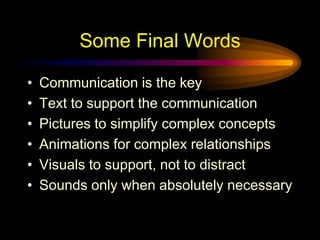 Be ConsistentDifferences draw attentionDifferences may imply importanceUse surprises to attract not distractThese distract!